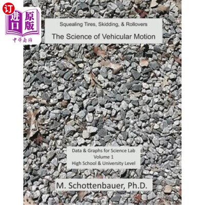 海外直订The Science of Vehicular Motion: Data & Graphs for Science Lab: Volume 1 车辆运动科学：科学实验室的数据和图