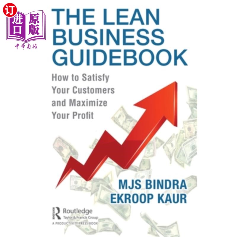 海外直订The Lean Business Guidebook: How to Satisfy Your Customers and Maximize Your Pro 精益商业指南:如何满足你的