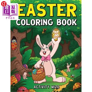 海外直订Easter Coloring Book: An Activity Book For Kids Ages 4-8 复活节彩绘书：4-8岁儿童的活动书