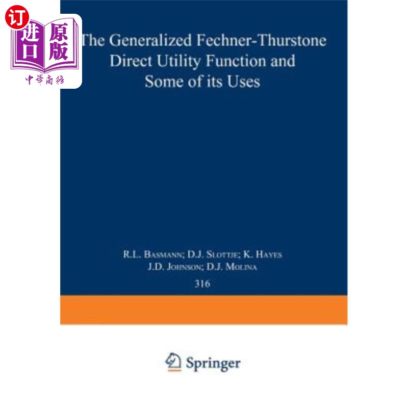 海外直订The Generalized Fechner-Thurstone Direct Utility Function and Some of Its Uses 广义Fechner-Th