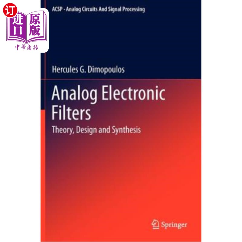 海外直订Analog Electronic Filters: Theory, Design and Synthesis 模拟电子滤波器:理论、设计与合成