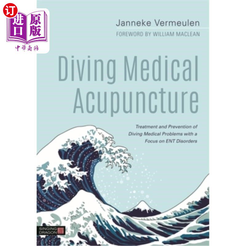 海外直订医药图书Diving Medical Acupuncture: Treatment and Prevention of Diving Medical Problems 潜水医学针灸:以耳
