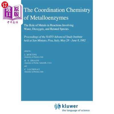海外直订The Coordination Chemistry of Metalloenzymes: The Role of Metals in Reactions In 金属酶的配位化学:金属在水、二