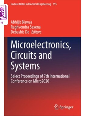 海外直订Microelectronics, Circuits and Systems: Select Proceedings of 7th International  微电子，电路和系统:第七届M