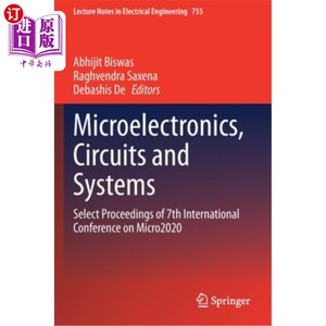 海外直订Microelectronics, Circuits and Systems: Select Proceedings of 7th International  微电子，电路和系统:第七届M