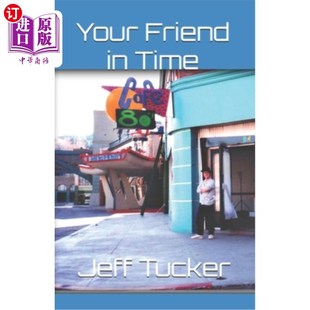 How the Friend Time 你及时 生活 海外直订Your Life Back Changed Future 朋友：如何回到未来改变了我