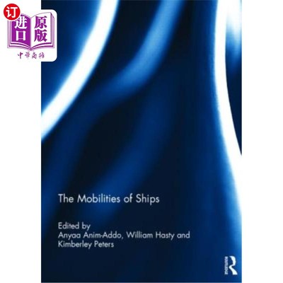 海外直订The Mobilities of Ships 船舶的机动性