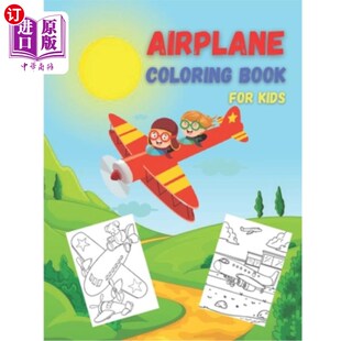 海外直订Airplane Coloring Book For Kids: 35 Airplanes Activity Book, Amazing Coloring Pa 儿童飞机彩绘书：35架飞机活