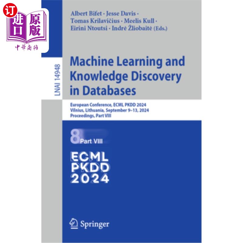 海外直订Machine Learning and Knowledge Discovery in Databases: European Conference, Ecml Machine Le