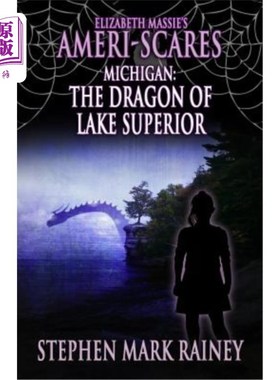 海外直订Elizabeth Massie's Ameri-Scares Michigan: The Dragon of Lake Superior