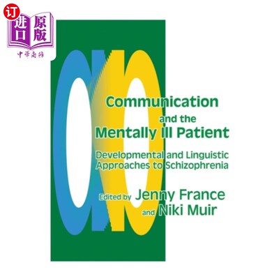 海外直订Communication and the Mentally Ill Patient 沟通与精神病患者