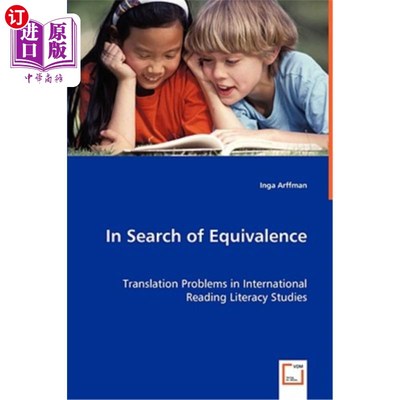 海外直订In Search of Equivalence: Translation Problems in International Reading Literacy 寻求对等：国际阅读素养研究