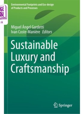 海外直订Sustainable Luxury and Craftsmanship 可持续的奢华与工艺