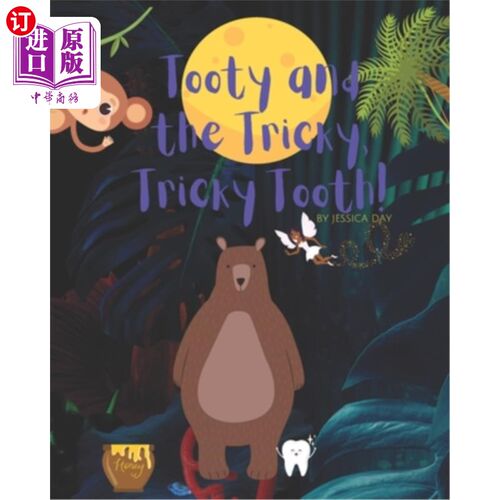 海外直订Tooty and the Tricky Tricky Tooth! Tooty和狡猾的牙齿!