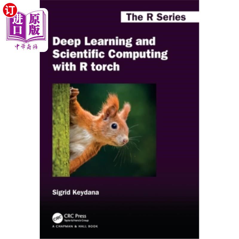 海外直订Deep Learning and Scientific Computing with R Torch R Torch的深度学习和科学计算