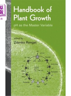 海外直订Handbook of Plant Growth PH as the Master Variable 作为主变量的植物生长PH手册