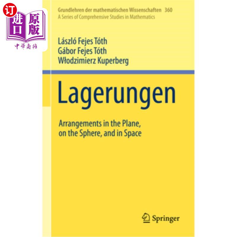 海外直订Lagerungen: Arrangements in the Plane, on the Sphere, and in Space 拉格伦根:平面、球面和空间的排列