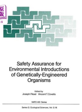 海外直订Safety Assurance for Environmental Introductions of Genetically-Engineered Organ 转基因生物环境导入的安全保证