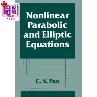 海外直订Nonlinear Parabolic and Elliptic Equations 非线性抛物线方程和椭圆方程