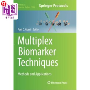 Biomarker Methods 海外直订医药图书Multiplex Techniques 复合生物标记技术：方法和应用 and Applications