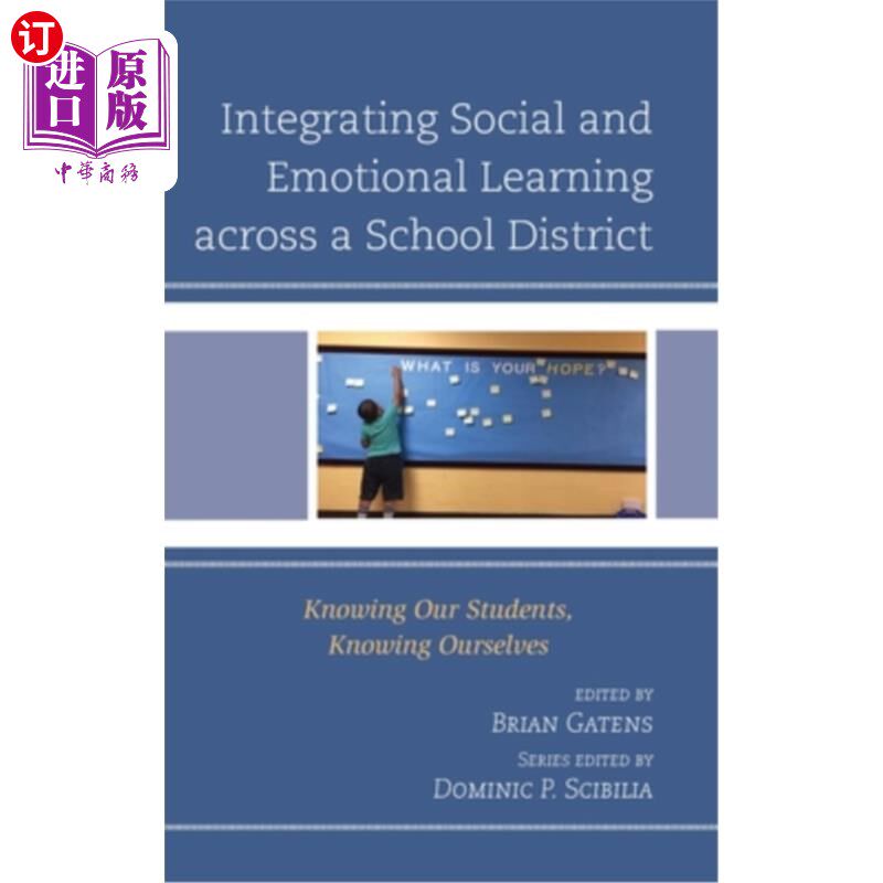 海外直订Integrating Social and Emotional Learning Across a School District: Knowing Our  在整个学区整合社会和