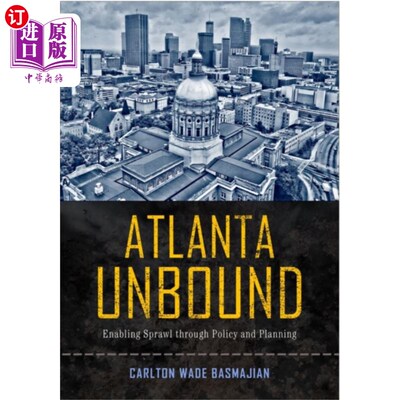 海外直订Atlanta Unbound 亚特兰大的