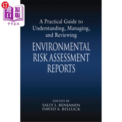 海外直订A Practical Guide to Understanding, Managing, and Reviewing Environmental Risk A 理解、管理和审查环境风险评