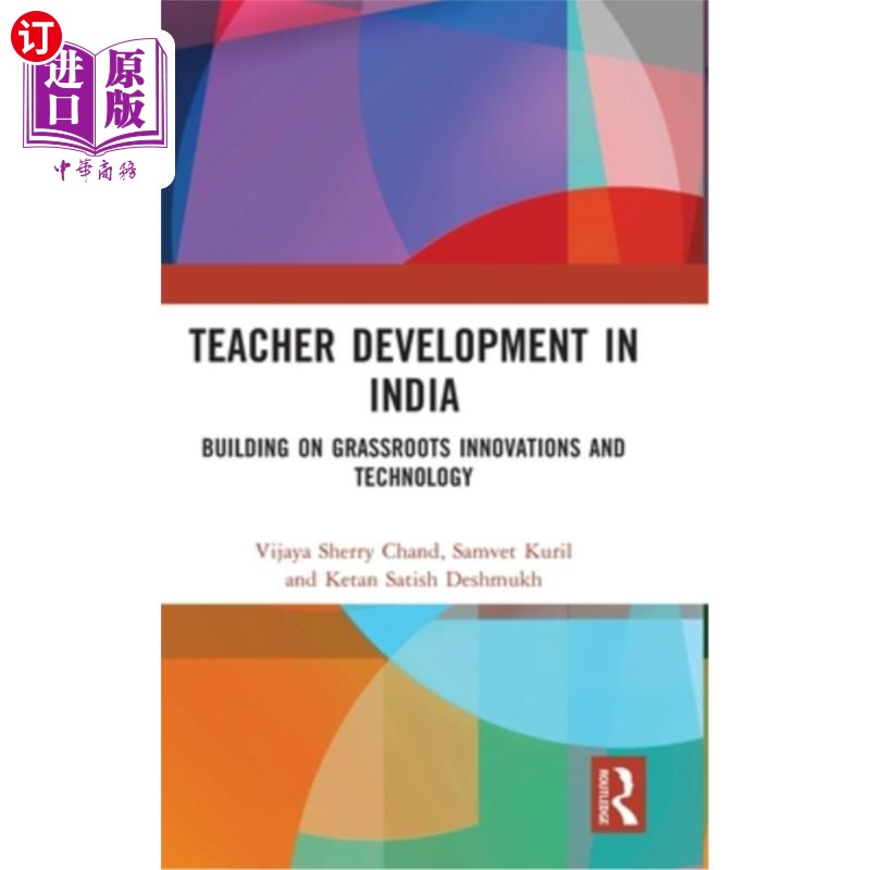 海外直订Teacher Development in India: Building on Grassroots Innovations and Technology 印度的教师发展:建立在基层创
