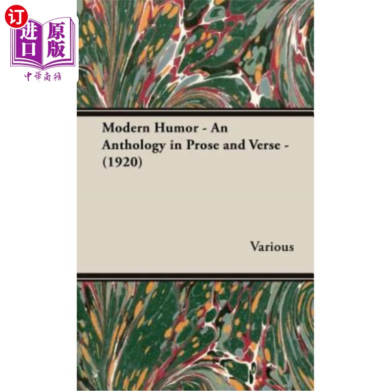 海外直订Modern Humor - An Anthology in Prose and Verse - (1920) 现代幽默-散文和诗歌选集- (1920) 书籍/杂志/报纸 文学小说类原版书 原图主图