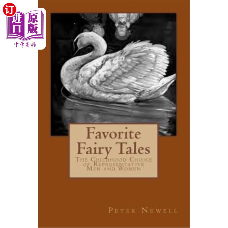 海外直订Favorite Fairy Tales: The Childhood Choice of Representative Men and Women 喜爱的童话故事:童年时代男性和女