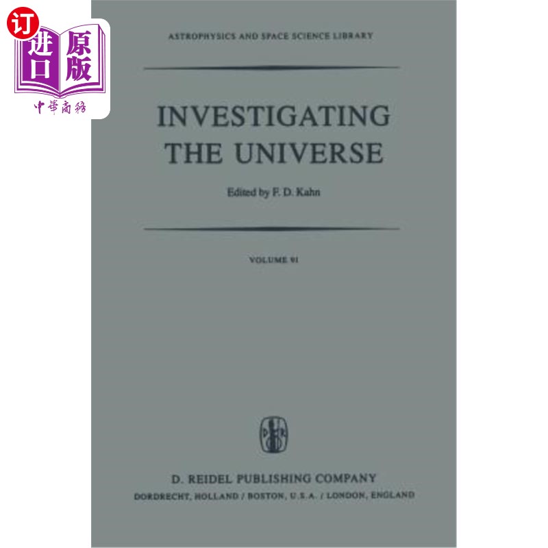 海外直订Investigating the Universe: Papers Presented to Zden?k Kopal on the Occasion of  调查宇宙：提交给Zden的论文