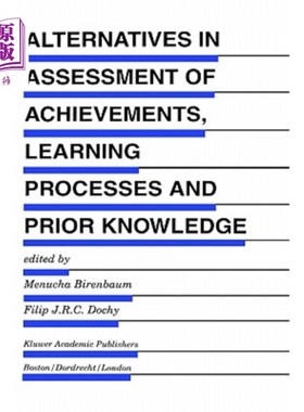海外直订Alternatives in Assessment of Achievements, Learning Processes and Prior Knowled 评估成就、学习过程和先前知