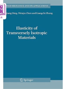 海外直订Elasticity of Transversely Isotropic Materials 横向各向同性材料的弹性
