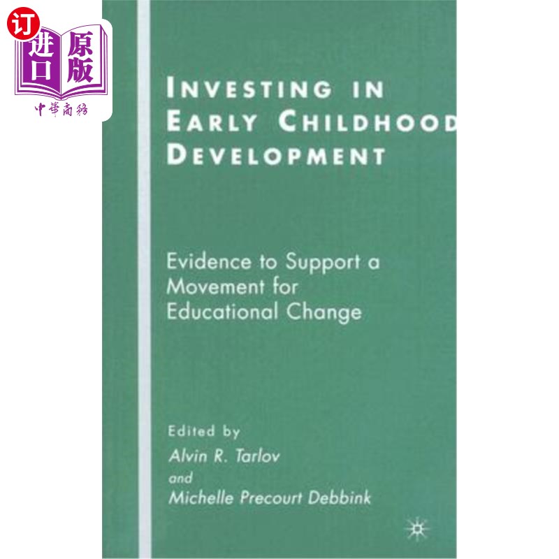 海外直订Investing in Early Childhood Development: Evidence to Support a Movement for Edu 投资于儿童早期发展:支持教