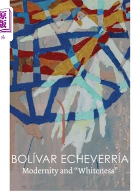 海外直订Modernity and Whiteness 现代性与白色