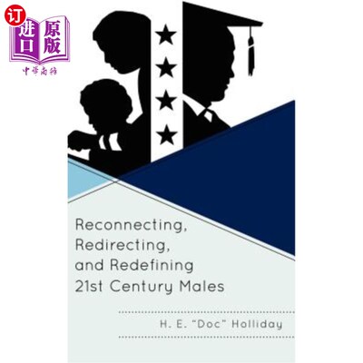 海外直订Reconnecting, Redirecting, and Redefining 21st Century Males 重新连接、重定向和重新定义21世纪男性