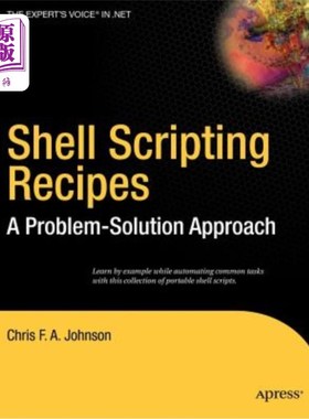 海外直订Shell Scripting Recipes: A Problem-Solution Approach Shell脚本编写方法：一种问题解决方法