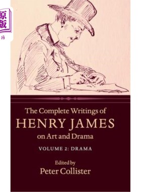 海外直订The Complete Writings of Henry James on Art and Drama 亨利·詹姆斯的艺术与戏剧全集