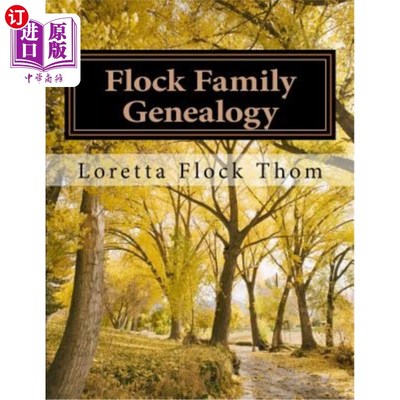 海外直订Flock Family Genealogy: The Flocks's of Arkansas 弗洛克家族谱系：阿肯色州的弗洛克家族