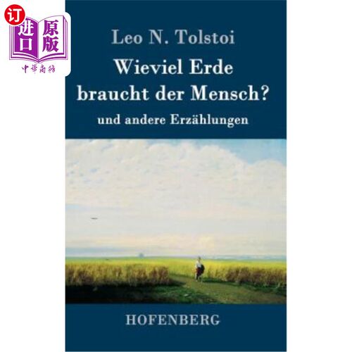 海外直订德语 Wieviel Erde braucht der Mensch?: und andere Erz?hlungen 地球人口需要多少土壤?其他文物呢?hlungen