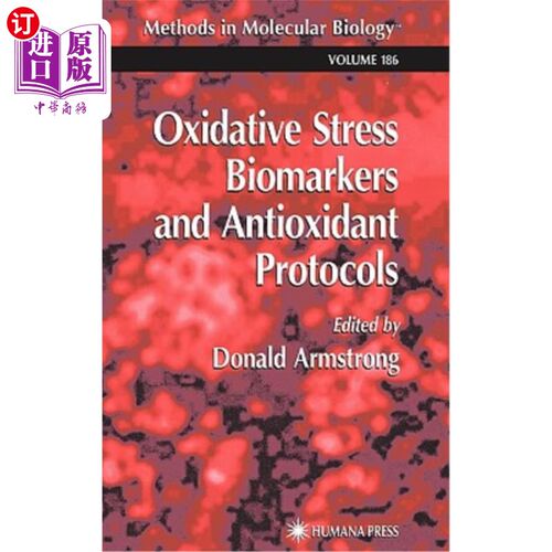 海外直订医药图书Oxidative Stress Biomarkers and Antioxidant Protocols 氧化应激生物标志物和抗氧化方案