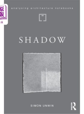 海外直订Shadow: The Architectural Power of Withholding Light 阴影:阻挡光线的建筑力量