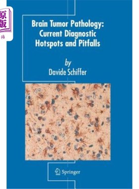 海外直订Brain Tumor Pathology: Current Diagnostic Hotspots and Pitfalls 脑肿瘤病理学:当前的诊断热点和缺陷