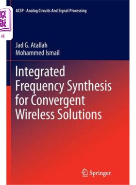 海外直订Integrated Frequency Synthesis for Convergent Wireless Solutions 融合无线解决方案的集成频率合成