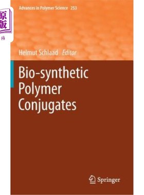 海外直订Bio-Synthetic Polymer Conjugates 合成聚合物轭合物