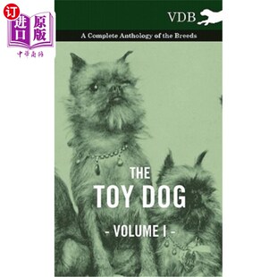 Vol. 犬种全集 卷一 Toy Dog the 玩具狗 海外直订The Complete Breeds Anthology