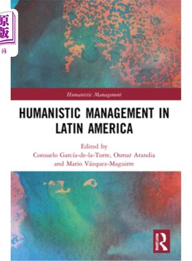 海外直订Humanistic Management in Latin America