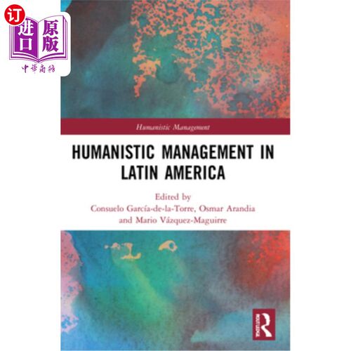 海外直订Humanistic Management in Latin America