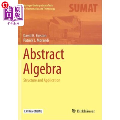 海外直订Abstract Algebra: Structure and Application 抽象代数：结构与应用