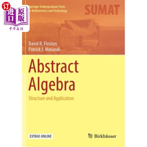 海外直订Abstract Algebra: Structure and Application 抽象代数：结构与应用